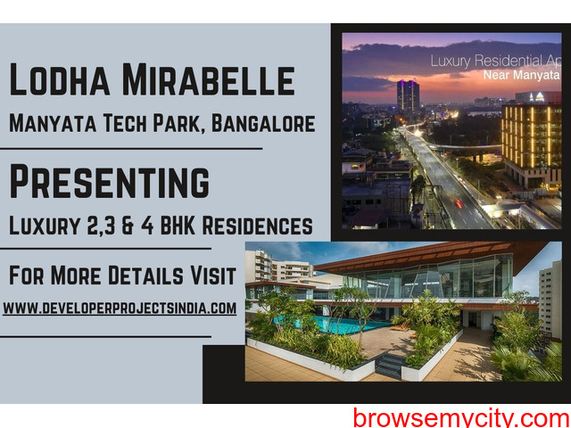 Lodha Mirabelle - Exquisite Luxury Residences at Manyata Tech Park ...