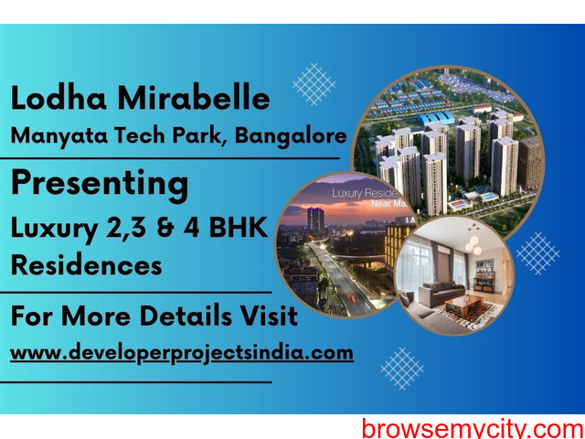 Lodha Mirabelle - Premier Luxury Residences Adjacent to Manyata Tech ...