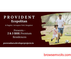 Provident Ecopolitan Bagalur Aerospace Park – Residences In Bengaluru