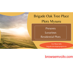 Brigade Oak Tree Place Plots Mysuru – New Premium Launch Project