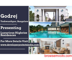 Godrej Yeshwanthpur - Reaching New Heights of Luxury in Bangalore's Skyline