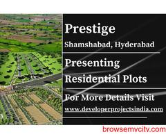 Prestige Shamshabad - Crafting Your Dream Home on Canvas of Residential Plots in Hyderabad