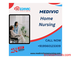 Utilize Home Nursing Service in Samastipur by Medivic with Medical Facilities