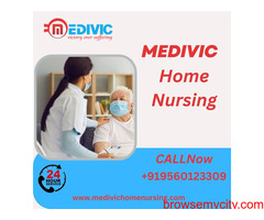 Utilize Home Nursing Service in Madhubani by Medivic with the Best Health Care