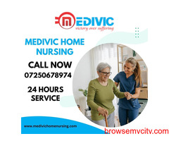 Avail Home Nursing Service in Bhagalpur by Medivic with Best Health Care Service