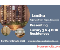 Lodha Rajarajeshwari Nagar - Redefining Grandeur in Bangalore with Luxury Residences