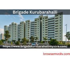 Brigade Kurubarahalli | A Higher Quality Living in Mysore