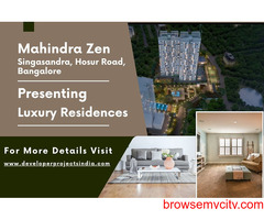Mahindra Zen - Elevate Your Lifestyle with Luxurious Residences on Hosur Road, Bangalore