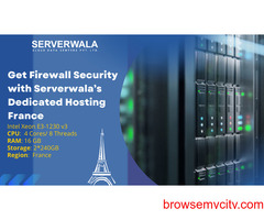 Get Firewall Security with Serverwala’s Dedicated Hosting France
