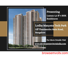 Lodha Manyata Tech Park - Luxury Living Beyond Expectations in Bangalore's Thriving Hub