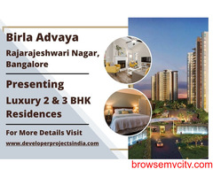 Birla Advaya - Elevating Living Standards in Rajarajeshwari Nagar, Bangalore