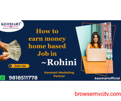 Home-Based Jobs In Rohini: Becoming A Marketing Partner -9818511775