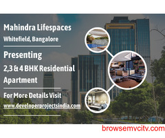 Mahindra Lifespaces Whitefield - Redefining Urban Living with Timeless Elegance