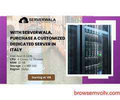 With Serverwala, Purchase a Customized Dedicated Server in Italy