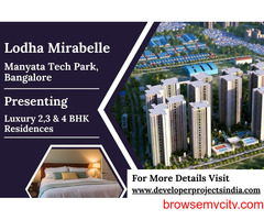 Lodha Mirabelle - Exquisite Living Next to Manyata Tech Park, Bangalore