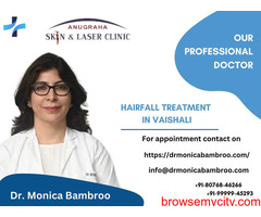 Hair Fall Treatment in Vaishali - Dr. Monica Bambroo