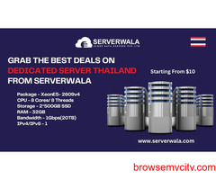Grab The Best Deals On Dedicated Server Thailand From Serverwala