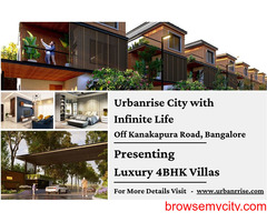 Urbanrise City with Infinite Life - Discover Urban Bliss Luxury 4BHK Villas in Bangalore