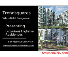 Trendsquares Whitefield - Elevating Urban Living with Luxurious Highrise Residences in Bangalore