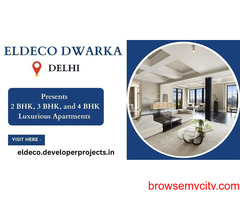 Eldeco Dwarka Delhi - Your Dream Home Awaits