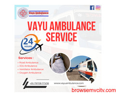 Hire Vayu Road Ambulance Service in Ranchi | ICU Ambulance Services