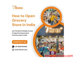 How to Open Grocery Store in India