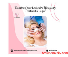 Transform Your Look with Rhinoplasty Treatment in Jaipur