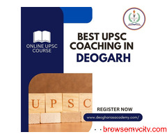 Best UPSC Coaching in Deogarh: Deogarh IAS Academy for Top Results