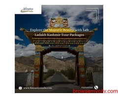 Explore the Majestic Beauty with Leh Ladakh Kashmir Tour Packages