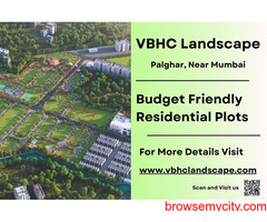 VBHC Landscape - Premium Residential Plots in Palghar, Near Mumbai, for Your Dream Home