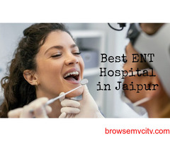 Best ENT Hospital in Jaipur: Excellence in ENT Surgeries & Treatments