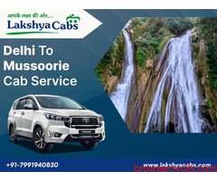 Delhi To Mussoorie Cab Service | Reliable & Comfortable Travel