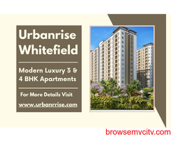 Urbanrise Whitefield - Elegant 3 & 4 BHK Luxury Apartments in Bangalore’s Premier IT Hub