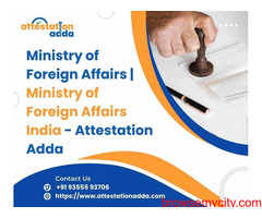 Ministry of Foreign Affairs | Ministry of Foreign Affairs India - Attestation Adda