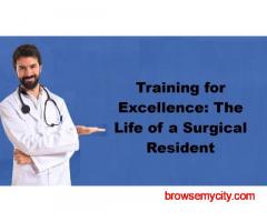 Training for Excellence: The Life of a Surgical Resident