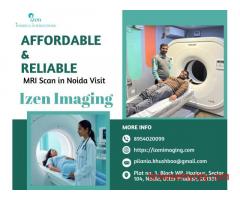 Affordable & Reliable MRI Scan in Noida – Visit Izen Imaging Today