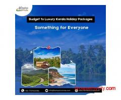 Budget to Luxury Kerala Holiday Packages – Something for Everyone