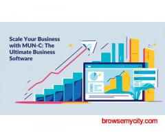 Scale Your Business with MUN-C: The Ultimate Business Software