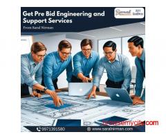 Get Pre Bid Engineering and Support Services from Saral Nirman