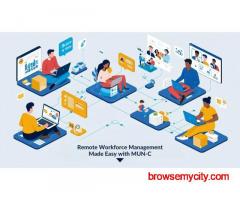 Remote Workforce Management Made Easy with MUN-C