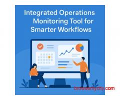 Integrated Operations Monitoring Tool for Smarter Workflows
