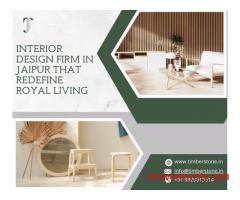 Interior Design Firm in Jaipur That Redefine Royal Living | Timberstone