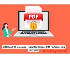 Softaken PDF Unlocker - Instantly Remove PDF Restrictions & Password