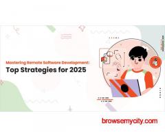 Mastering Remote Software Development: Top Strategies for 2025