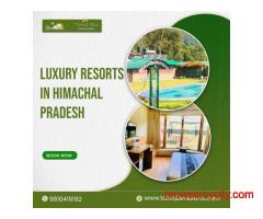 Luxury Resorts in Himachal Pradesh