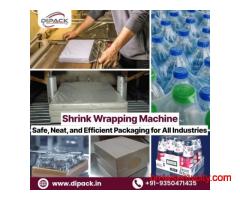 Shrink Wrapping Machine: Safe, Neat, and Efficient Packaging for All Industries