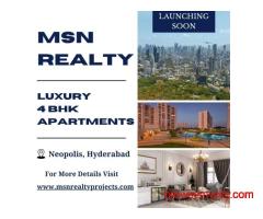 MSN Realty - Premium 4 BHK Luxury Apartments in Neopolis, Hyderabad for Upscale Living