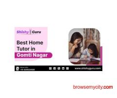 Best Home Tutor in Gomti Nagar