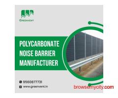 Polycarbonate Noise Barrier Manufacturer in India