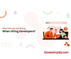What Startups Get Wrong When Hiring Developers?